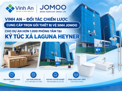 Vinh An – Đối tác chiến lược cung cấp trọn gói thiết bị vệ sinh JOMOO cho dự án hơn 1.000 phòng tắm tại ký túc xá LAGUNA HEYNER